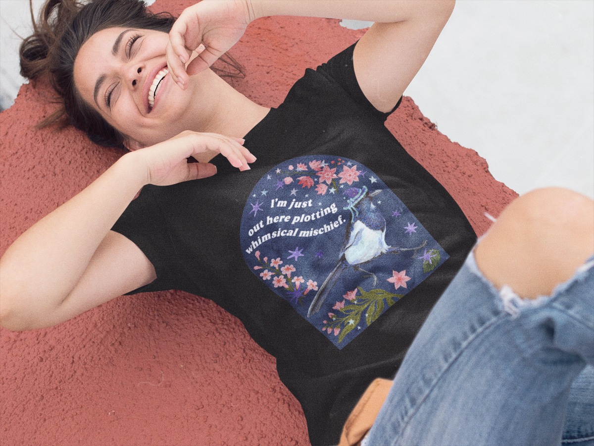 I'm just out here plotting whimsical mischief: magpie tshirt