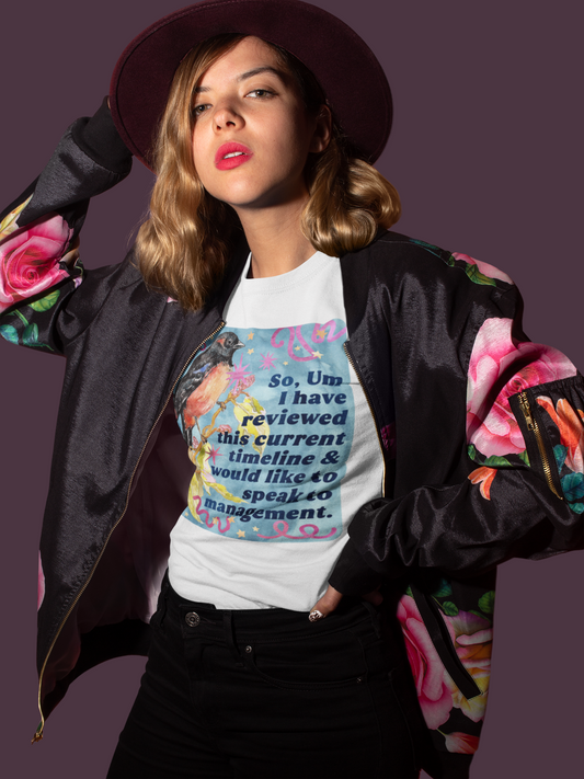 So Um I have reviewed this current timeline & would like to speak to management: feminist shirt