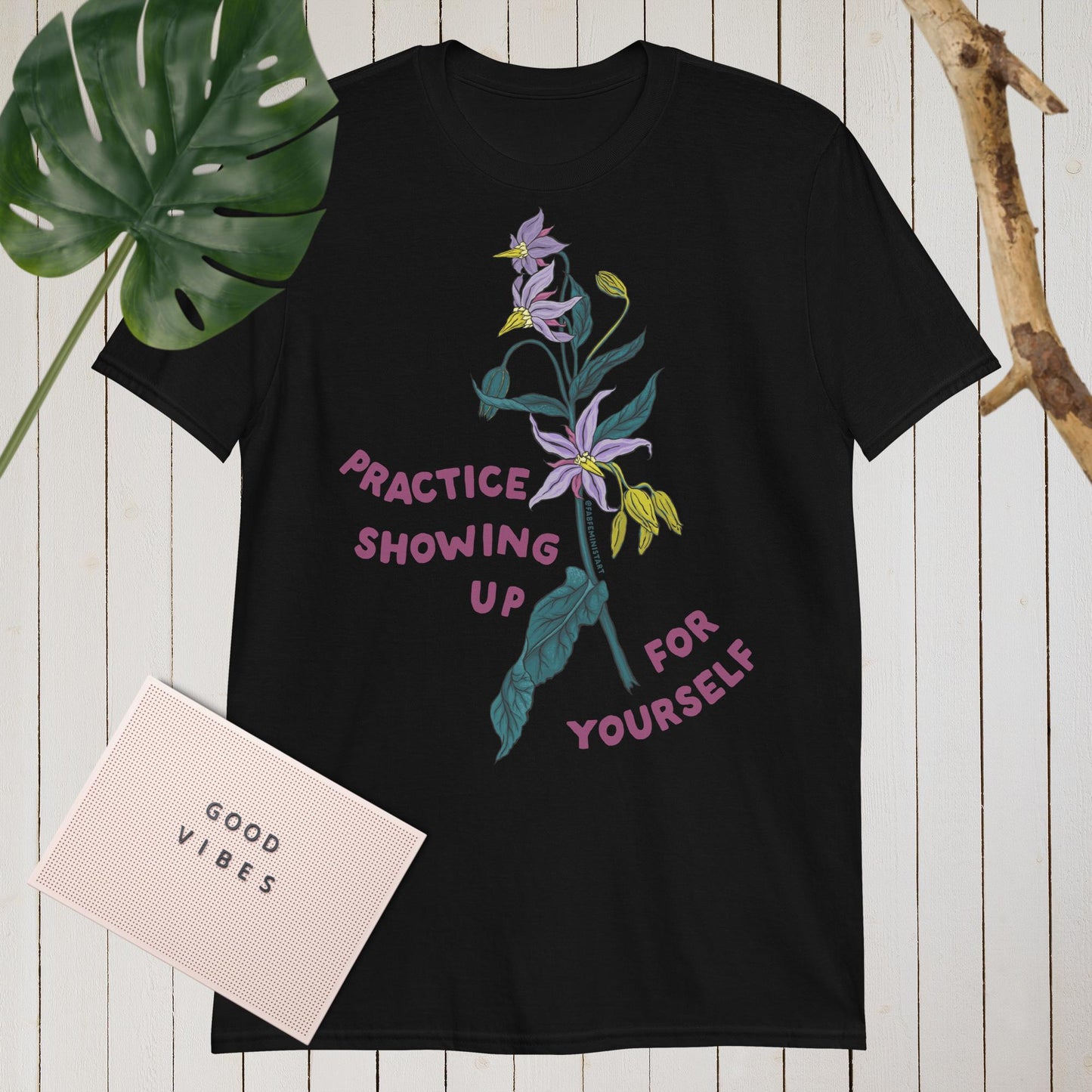 Practice Showing Up For Yourself: Mental Health Shirt