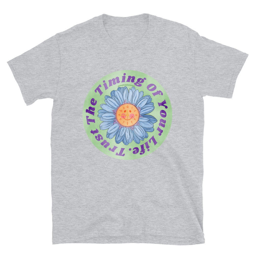 Trust The Timing Of Your Life: Mental Health Shirt