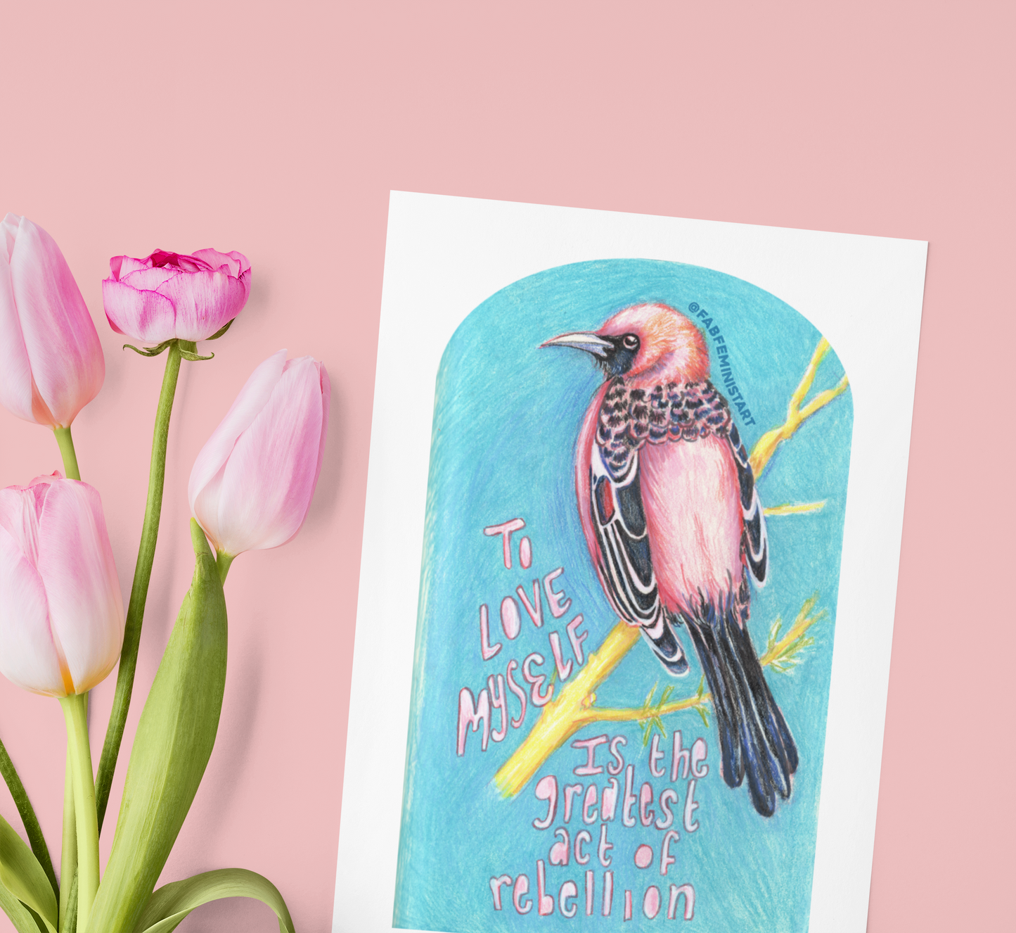 To Love Myself Is The Greatest Act Of Rebellion: Feminist Art Print