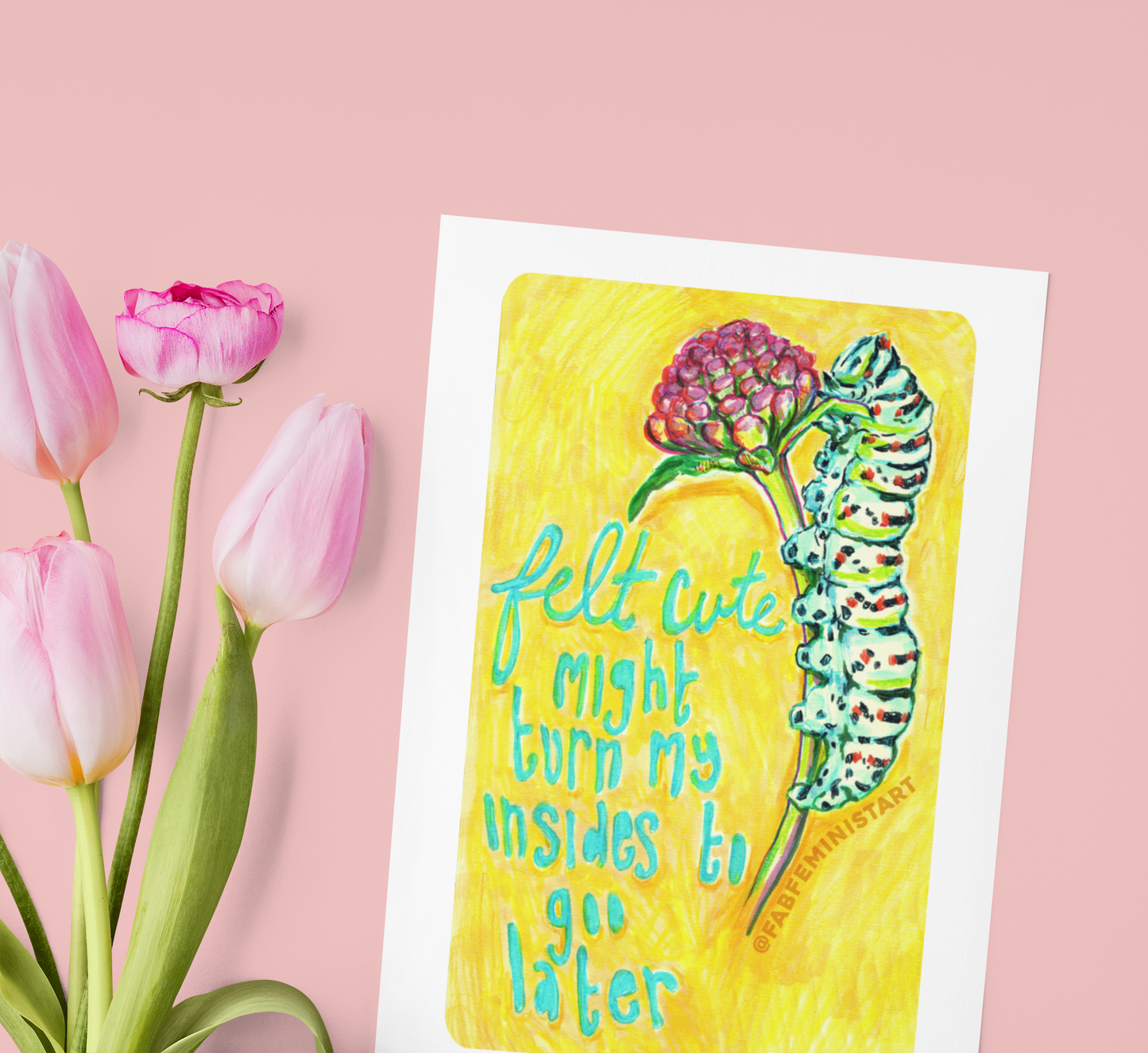 Felt Cute Might Turn My Insides To Goo Later: Mental Health Art Print