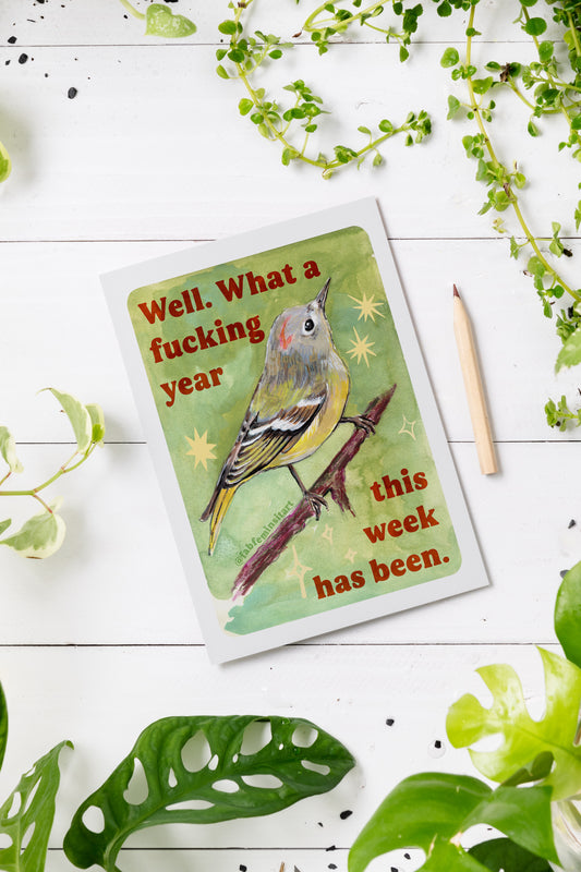 Well What a fucking year this week has been: Mental Health Art Print