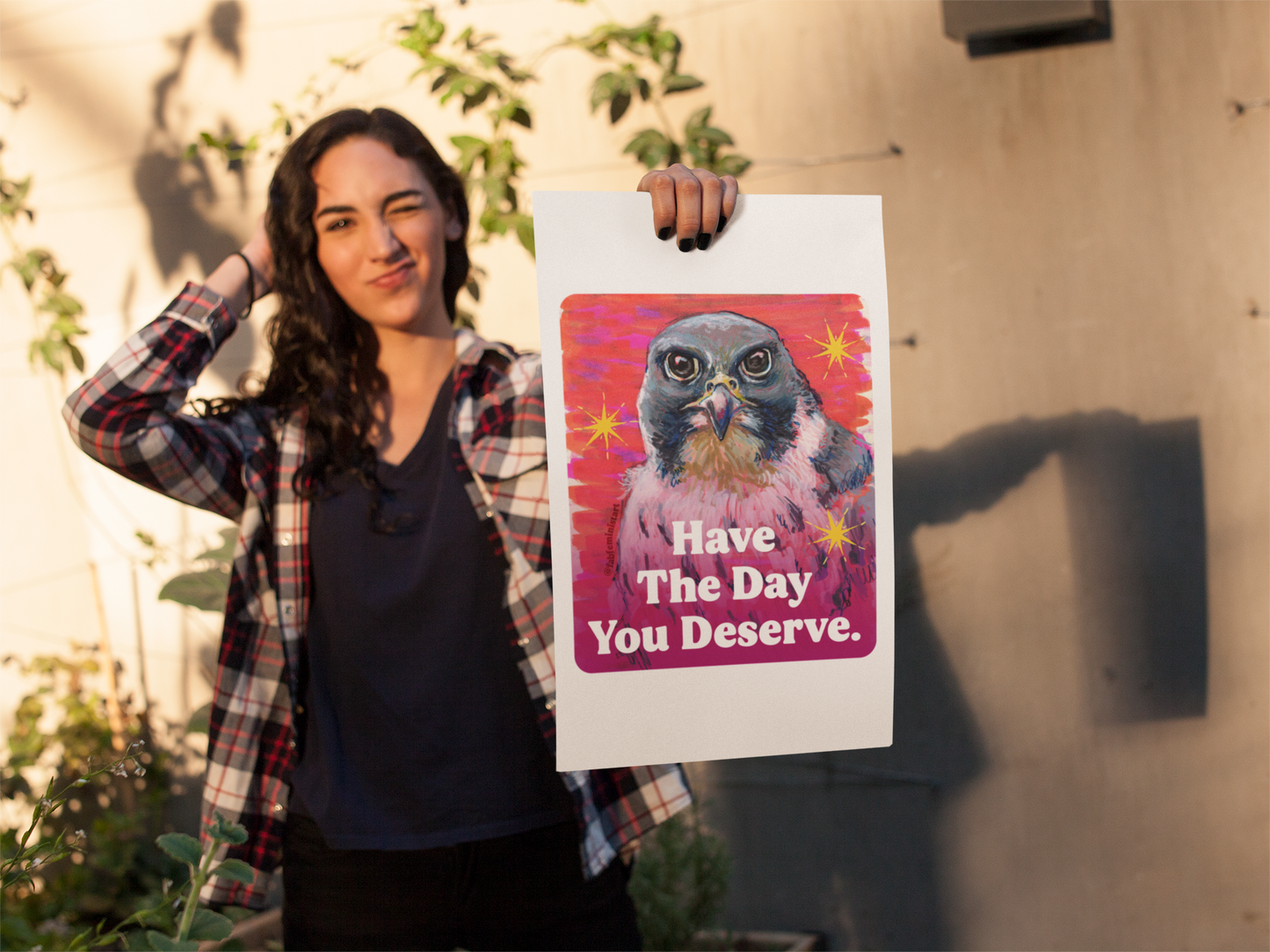 Have The Day You Deserve: Feminist Art Print