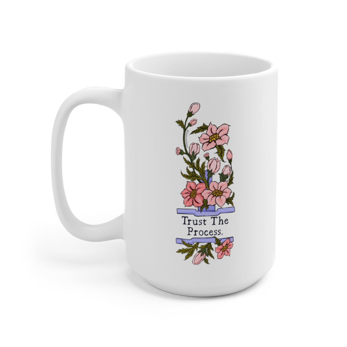 Trust The Process: Mental Health Mug