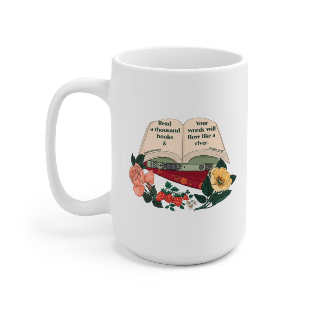 Read a thousand books and your words will flow like a river, Virginia Woolf: Feminist Mug