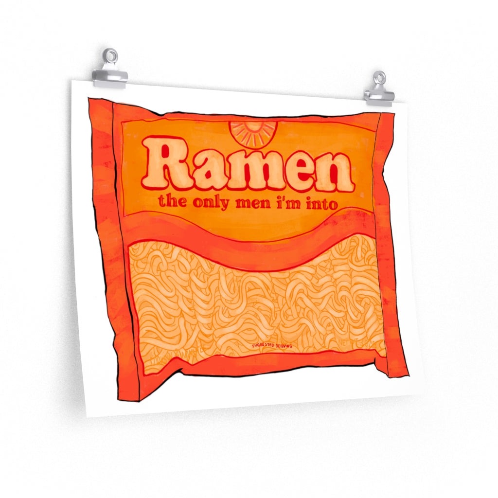 Ramen The Only Men I'm Into: Print