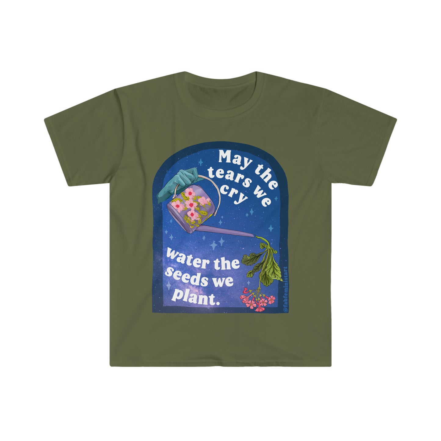 May The Tears We Cry Water The Seeds We Plant: Mental Health Shirt