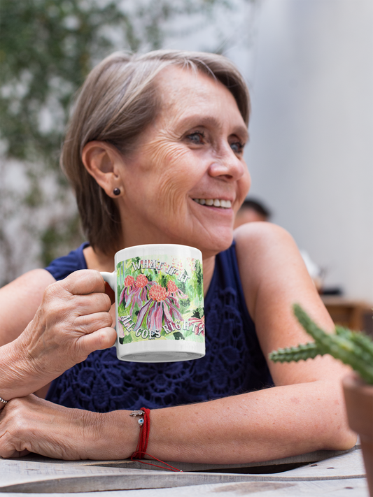 What If It All Goes Right: Mental Health Mug