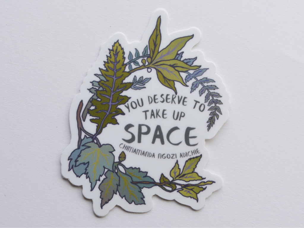 You Deserve To Take Up Space, Chimamanda Ngozi Adichie: Self Care Laptop Sticker