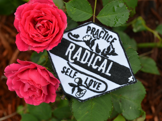 Practice Radical Self Love: Iron On Patch