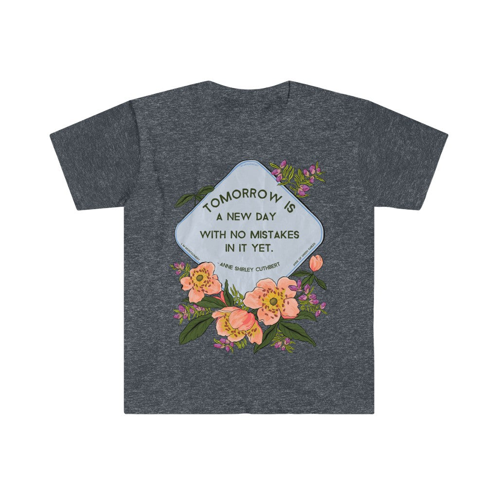 Tomorrow Is A New Day With No Mistakes In It Yet, LM Montgomery, Anne Of Green Gables: Bibliophile Shirt