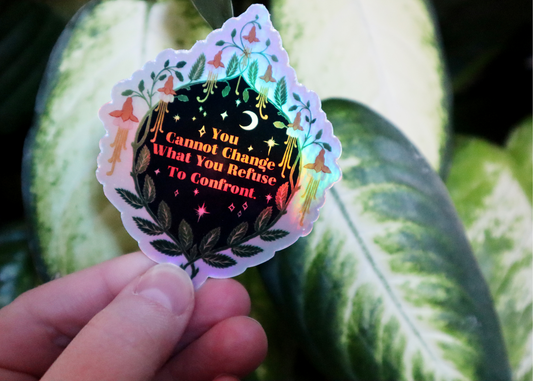 You Cannot Change What You Refuse To Confront: Holographic Feminist Sticker