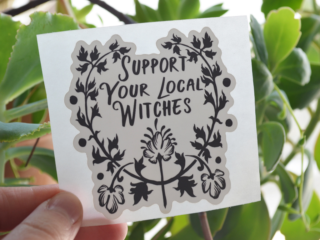 Support Your Local Witches: Feminist Sticker