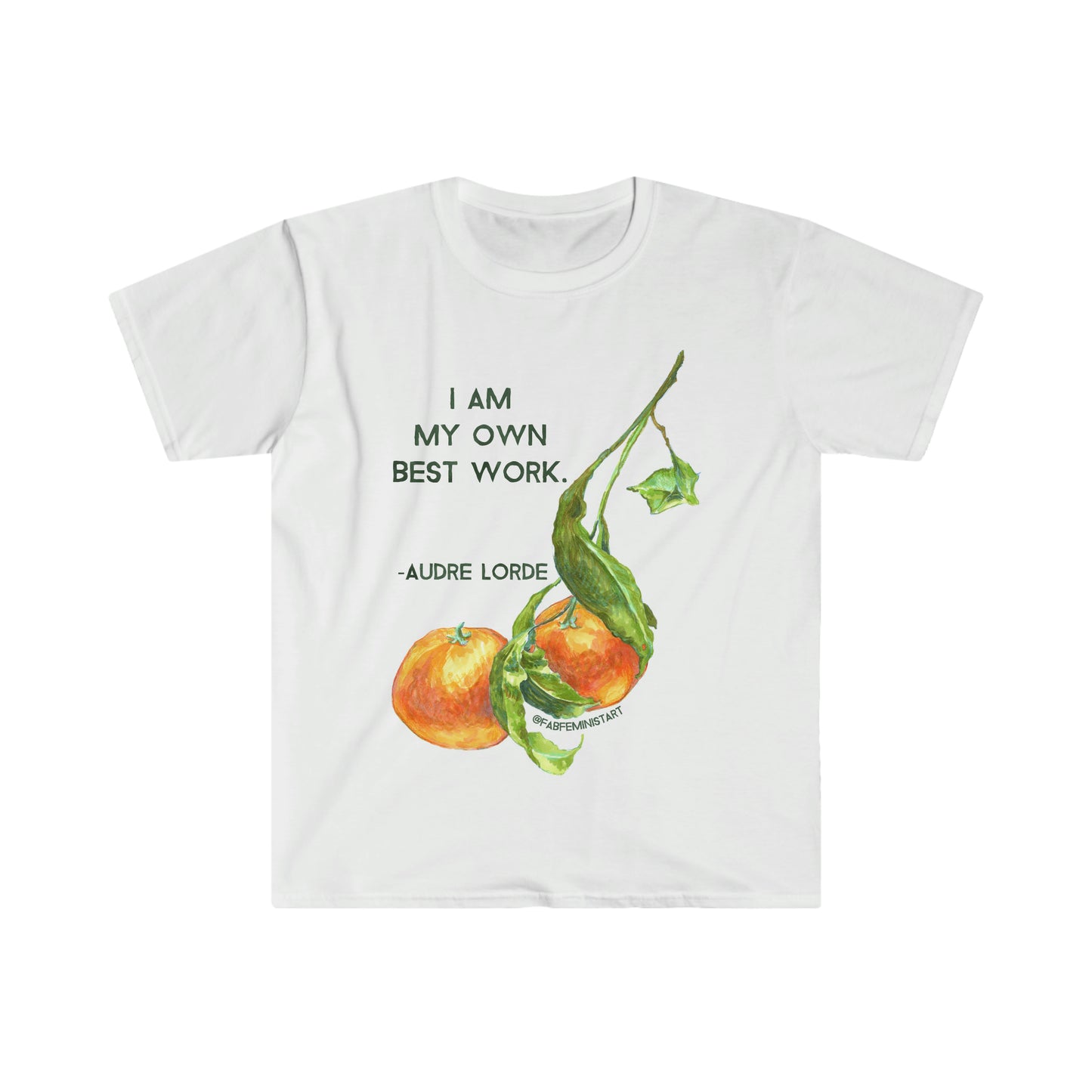 I Am My Own Best Work, Audre Lorde: Feminist Shirt