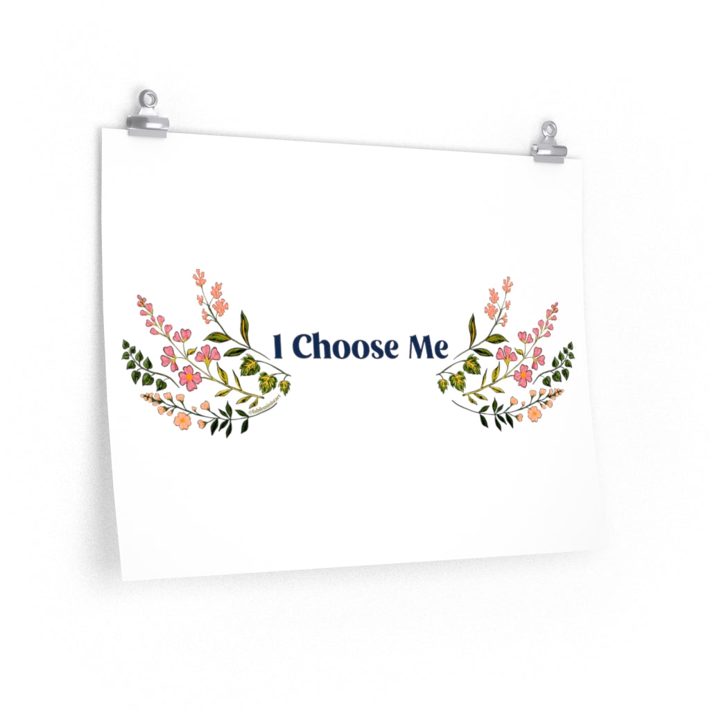 I Choose Me: feminist affirmation poster