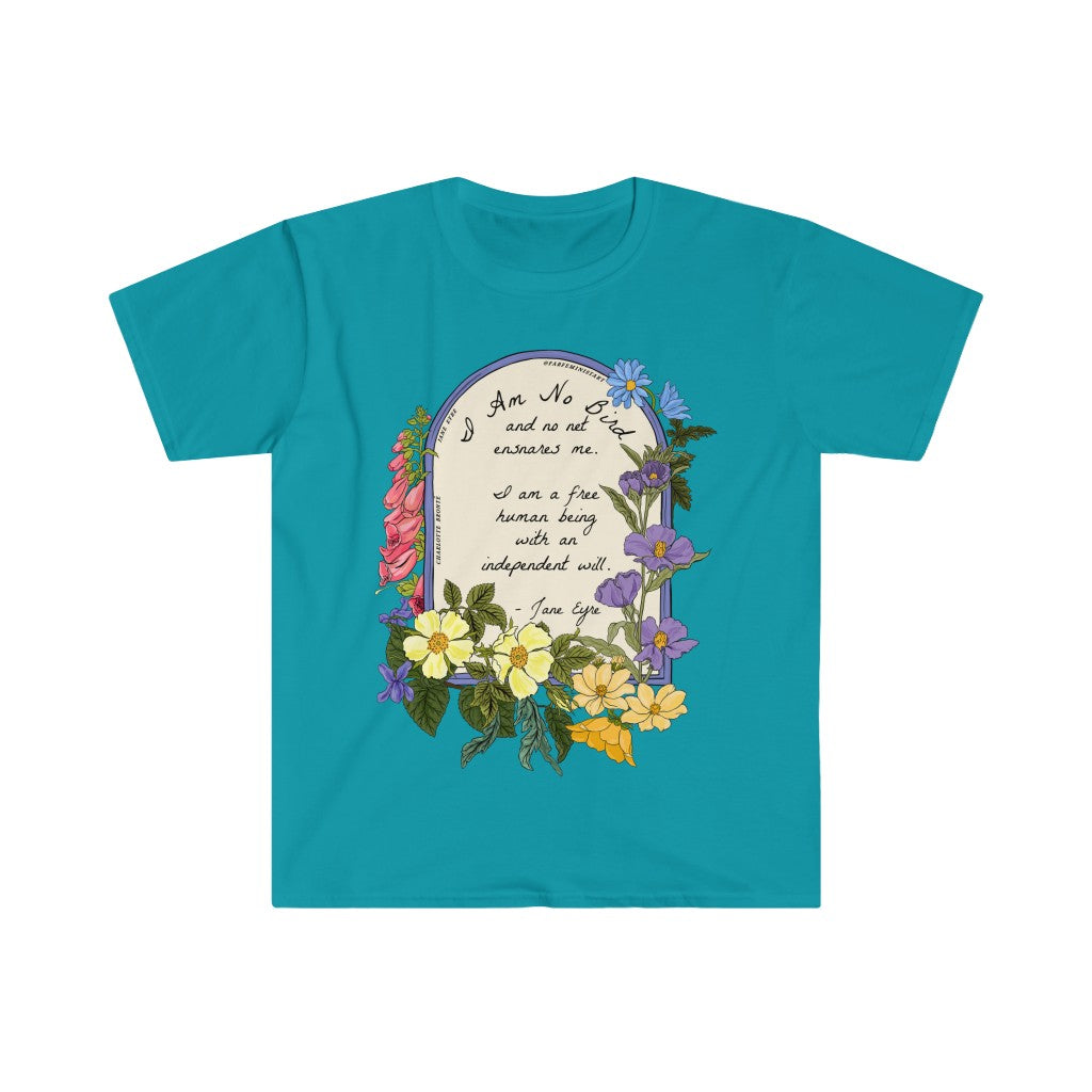 I Am No Bird and No Net Ensnares Me, Jane Eyre: Charlotte Bronte Shirt