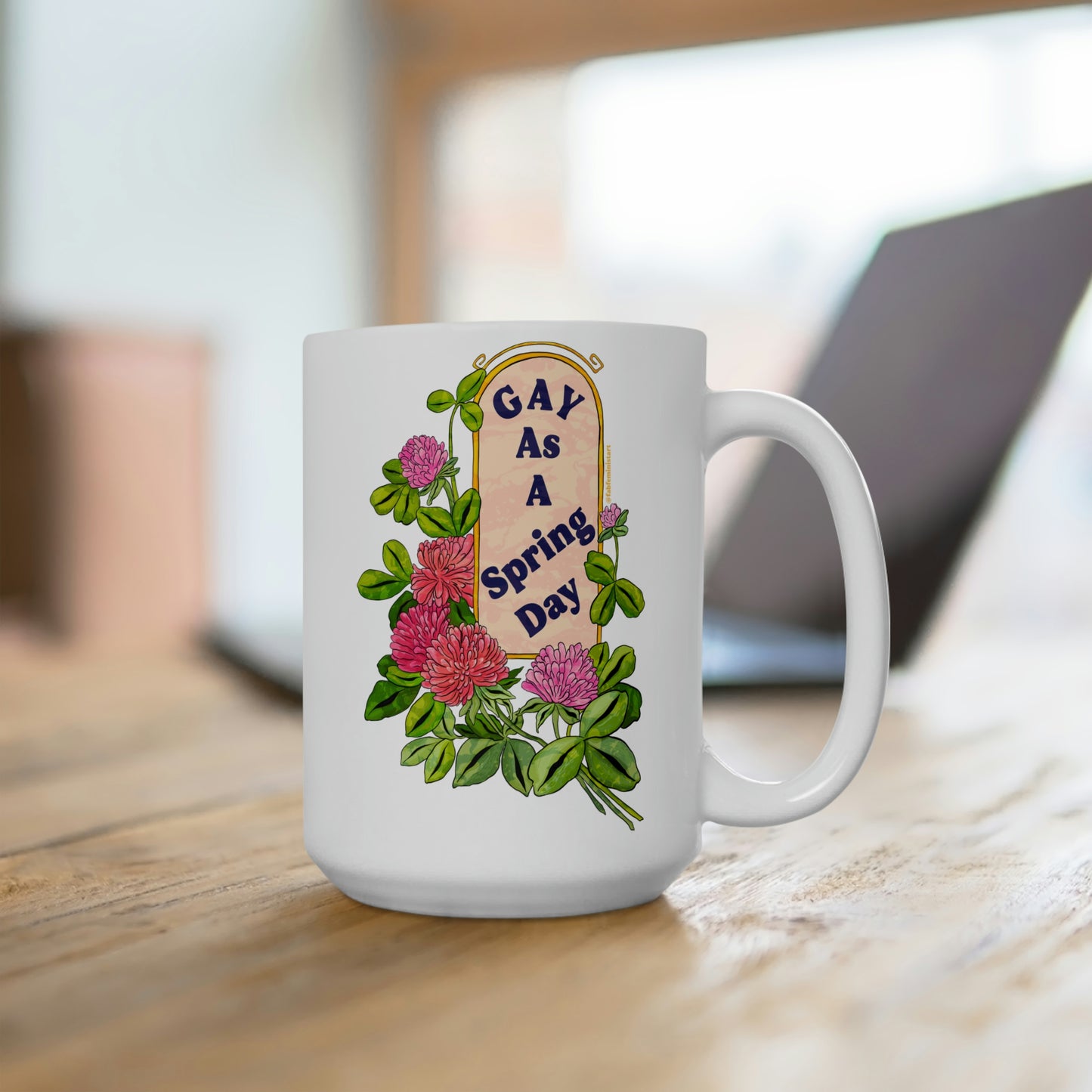 Gay As A Spring Day: Gay Pride Mug