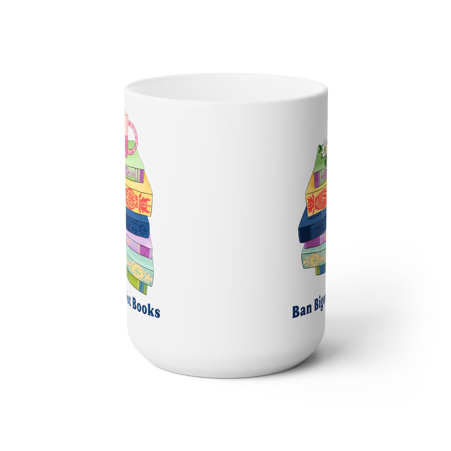 Ban Bigots Not Books: Feminist Mug