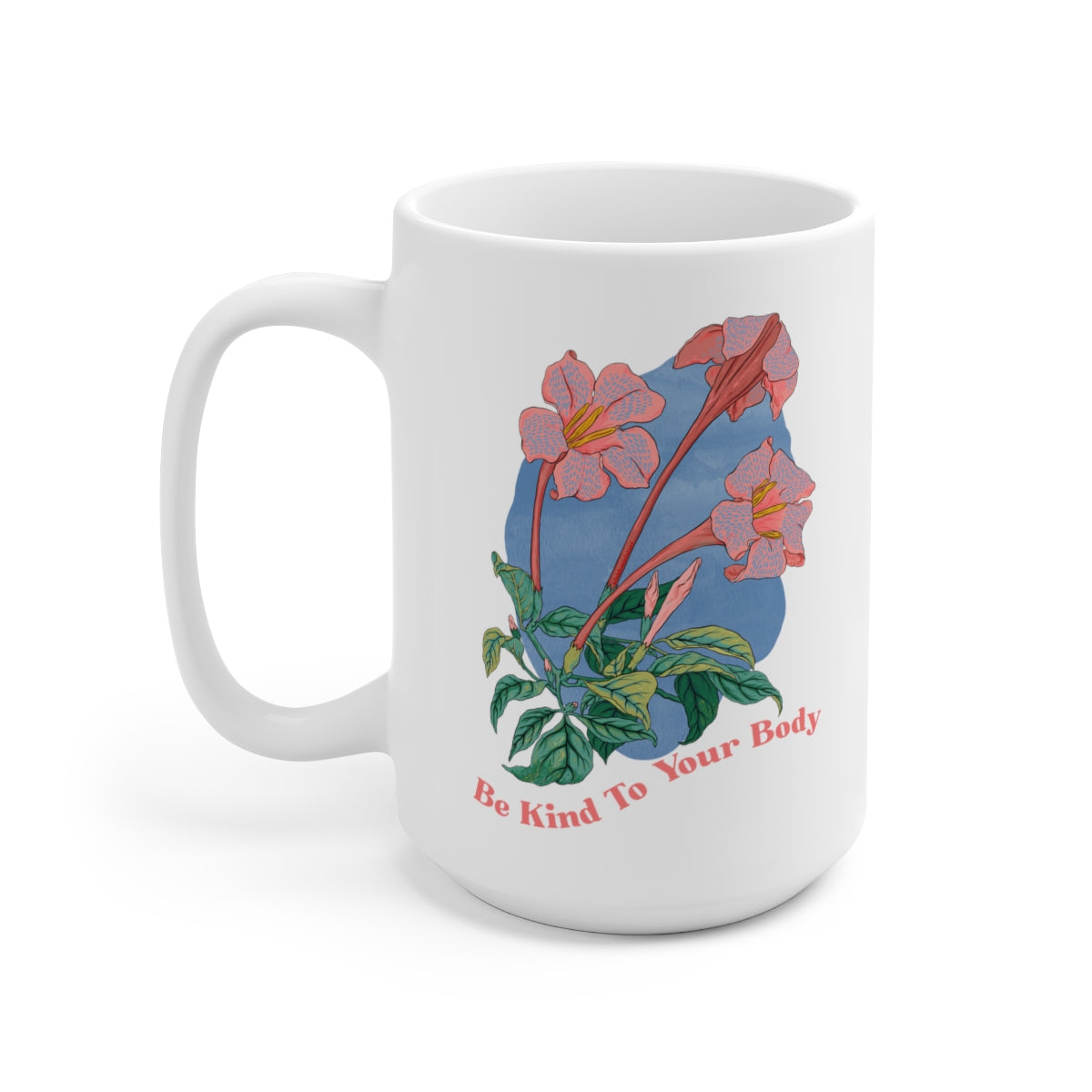 Be Kind To Your Body: Body Positive Mug