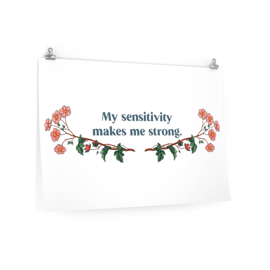 My Sensitivity Makes Me Strong: Mental Health Print