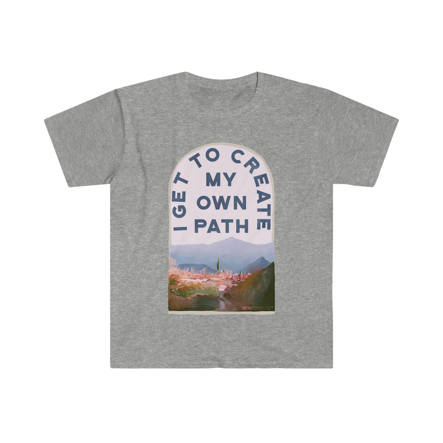 I Get To Create My Own Path: Self Care Shirt