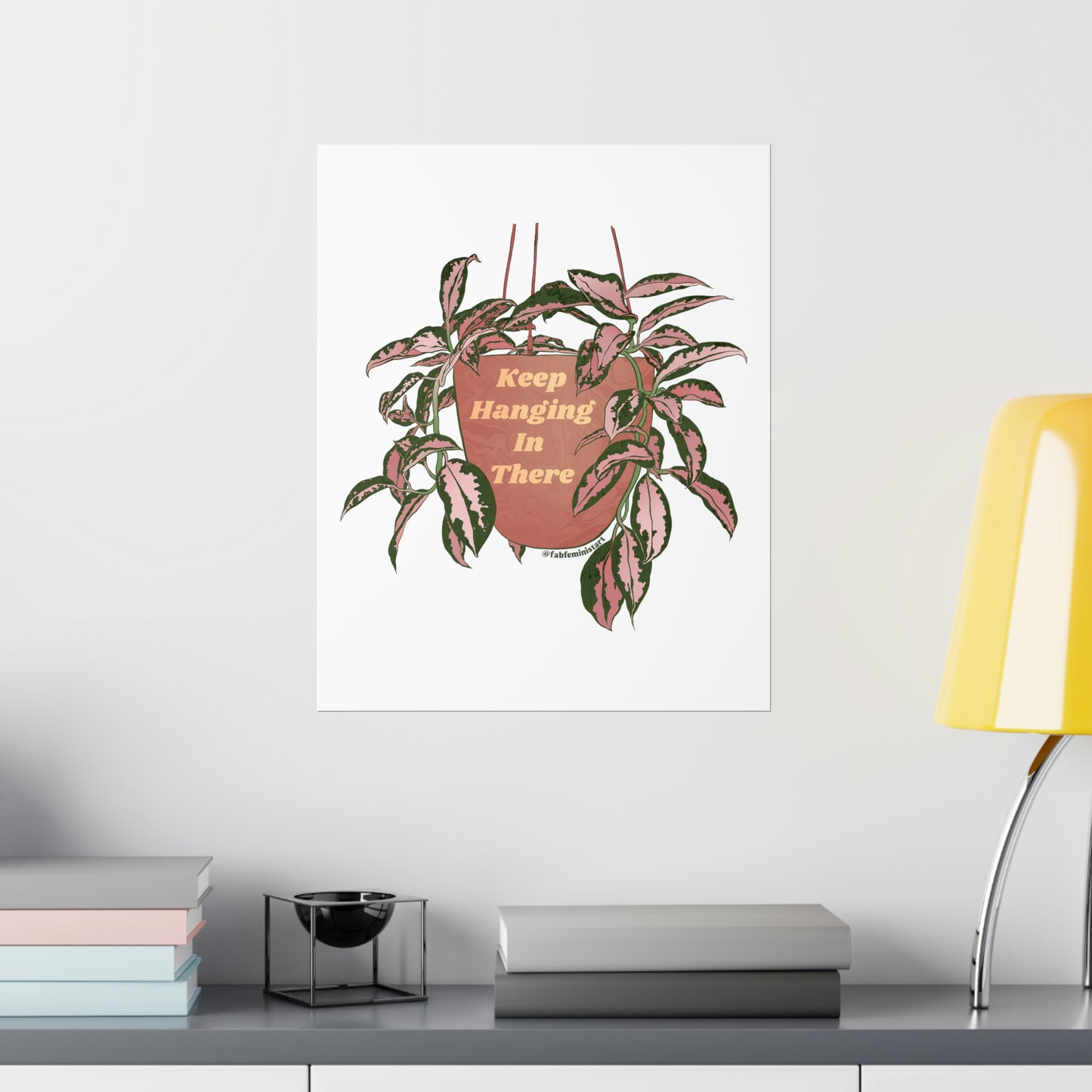 Keep Hanging In There: Self Care Art Print