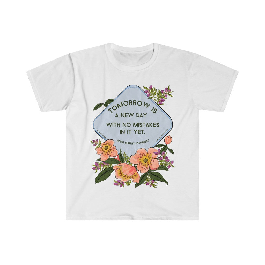 Tomorrow Is A New Day With No Mistakes In It Yet, LM Montgomery, Anne Of Green Gables: Bibliophile Shirt