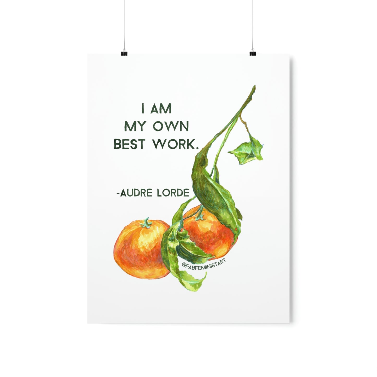 I Am My Own Best Work, Audre Lorde: Feminist Print