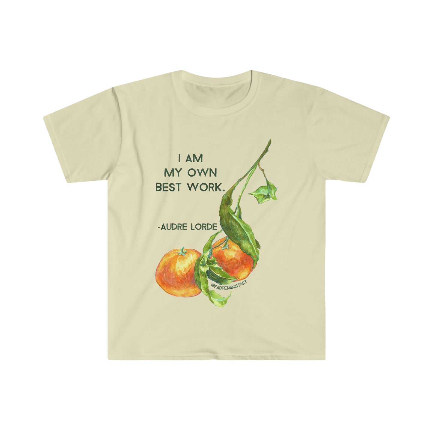 I Am My Own Best Work, Audre Lorde: Feminist Shirt