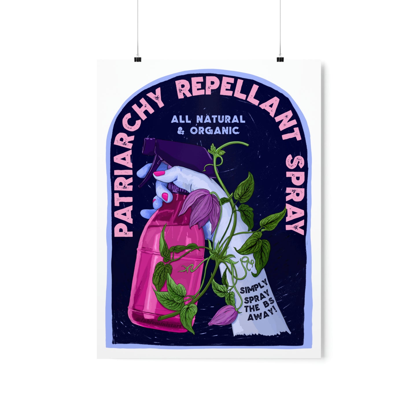 Patriarchy Repellant Spray: Feminist Print