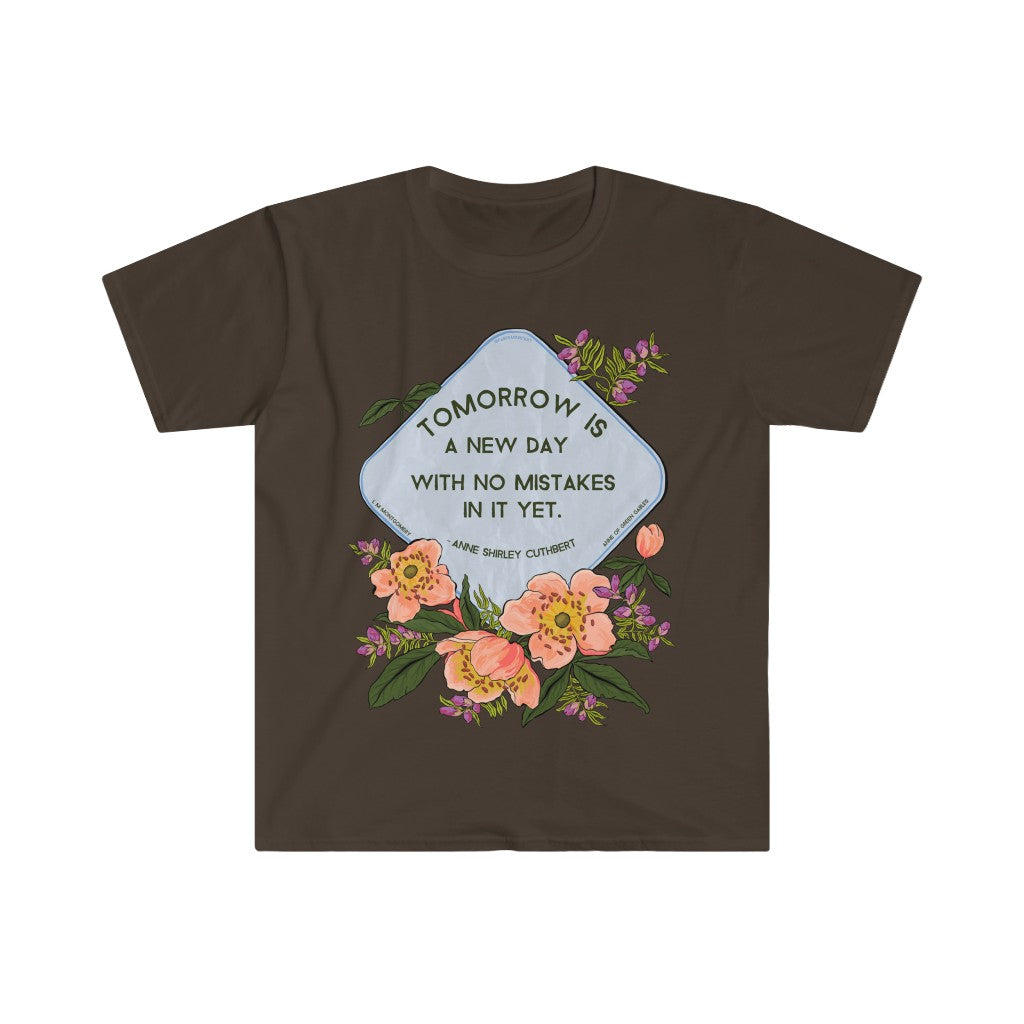 Tomorrow Is A New Day With No Mistakes In It Yet, LM Montgomery, Anne Of Green Gables: Bibliophile Shirt