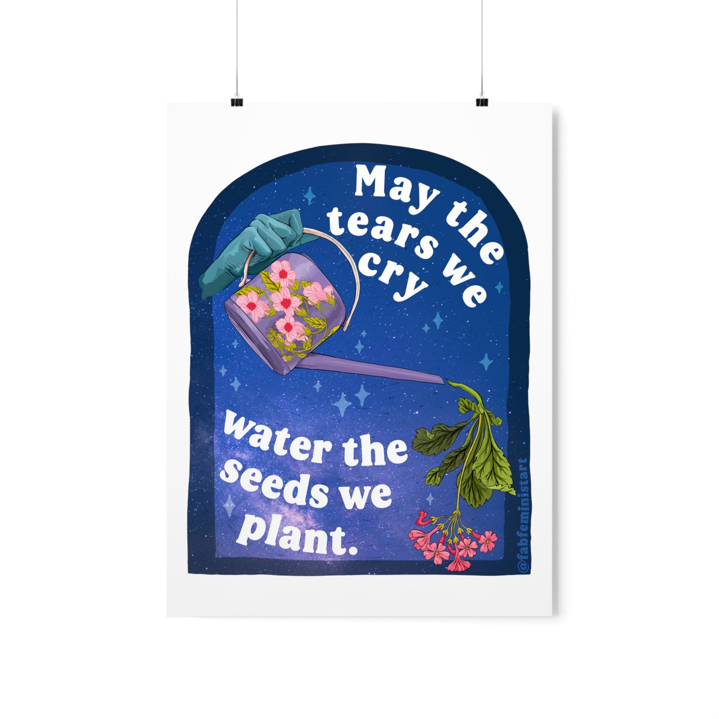 May The Tears We Cry Water The Seeds We Plant: Mental Health Print