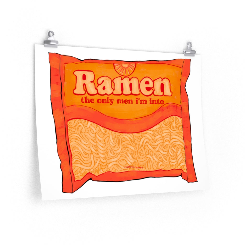 Ramen The Only Men I'm Into: Print