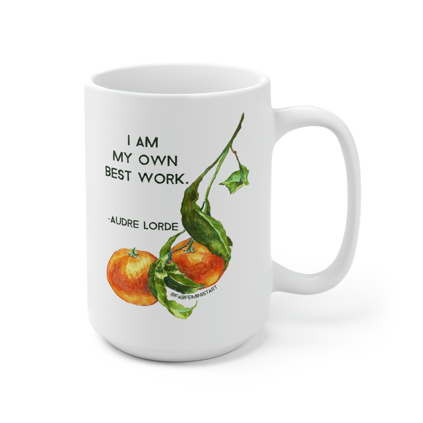 I Am My Own Best Work, Audre Lorde: Feminist Mug