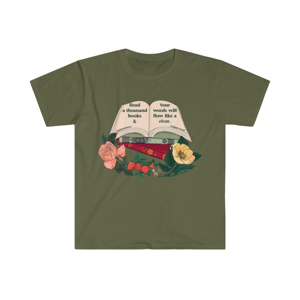 Read a thousand books and your words will flower like a river, Virginia Woolf: Feminist Shirt