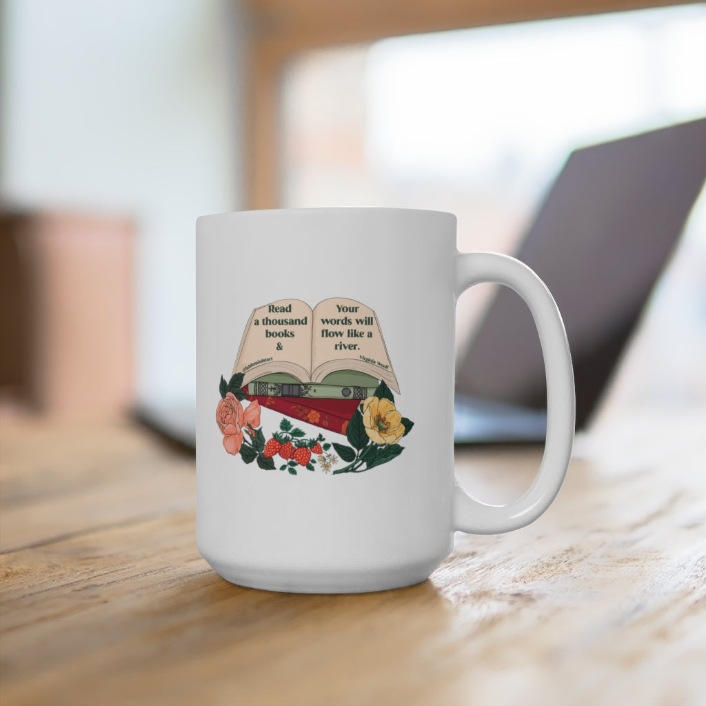 Read a thousand books and your words will flow like a river, Virginia Woolf: Feminist Mug