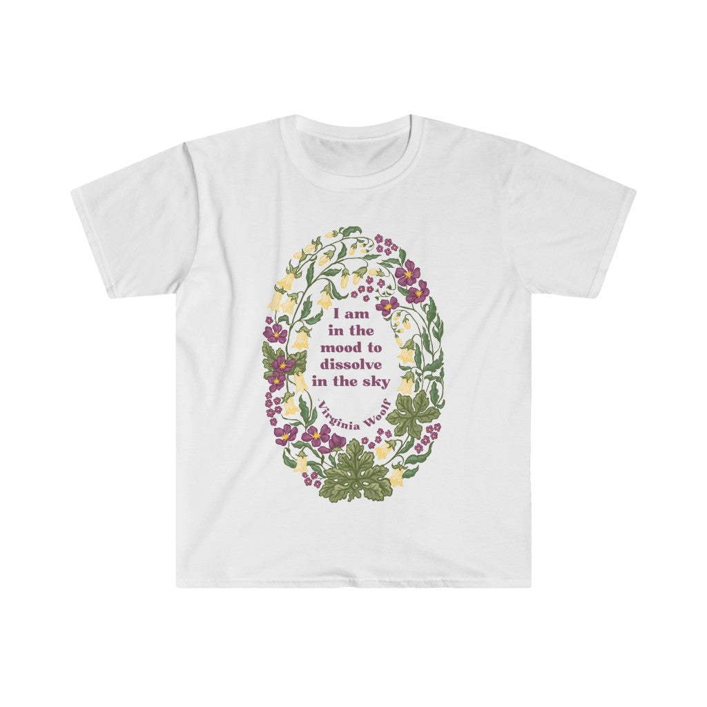 I Am In The Mood To Dissolve In The Sky, Virginia Woolf: Feminist Shirt