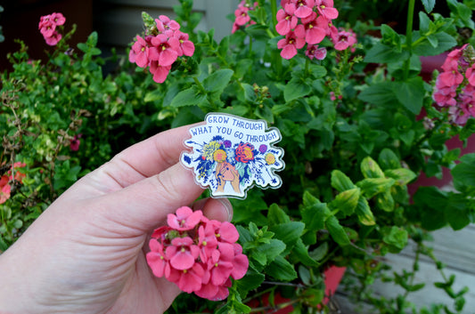 Grow Through What You Go Through: Acrylic Pin