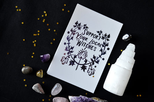 Support Your Local Witches: 4x6 Print