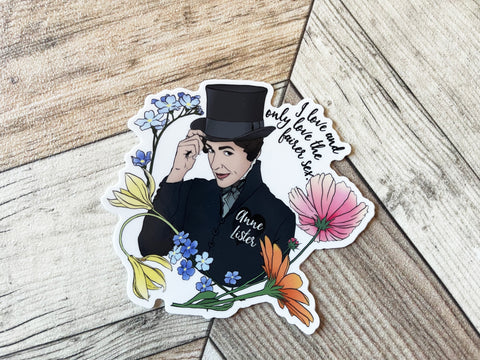 I Love And Only Love The Fairer Sex, Anne Lister: Gentleman Jack Sticker