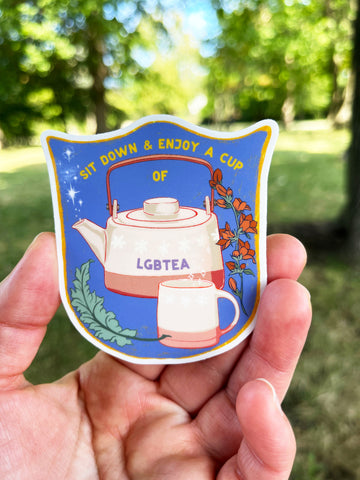 Sit Down and Enjoy A Cup of LGBTea: LGBTQ Sticker