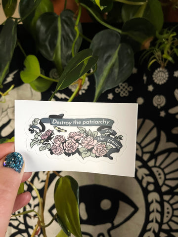Destroy The Patriarchy Not The Planet: Feminist Sticker