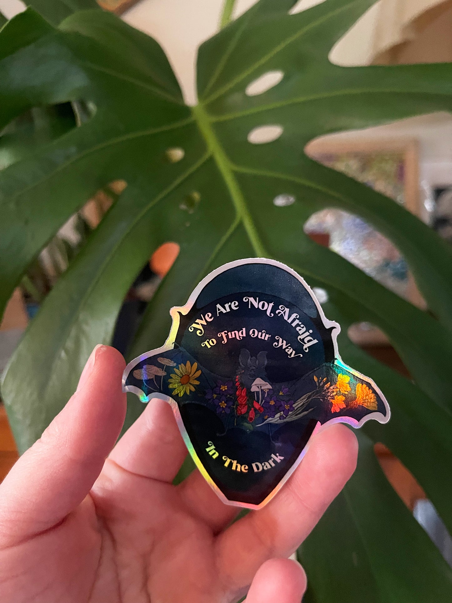 We Are Not Afraid To Find Our Way In The Dark: Self Care Sticker