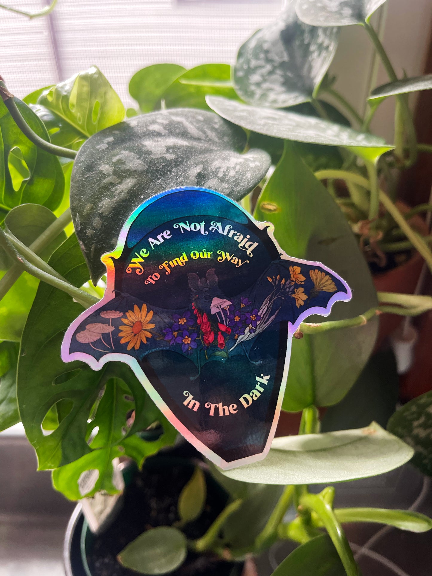 We Are Not Afraid To Find Our Way In The Dark: Self Care Sticker