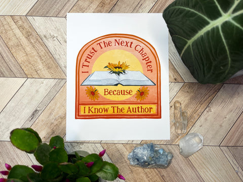 I Trust The Next Chapter Because I Know The Author: Feminist Art Print