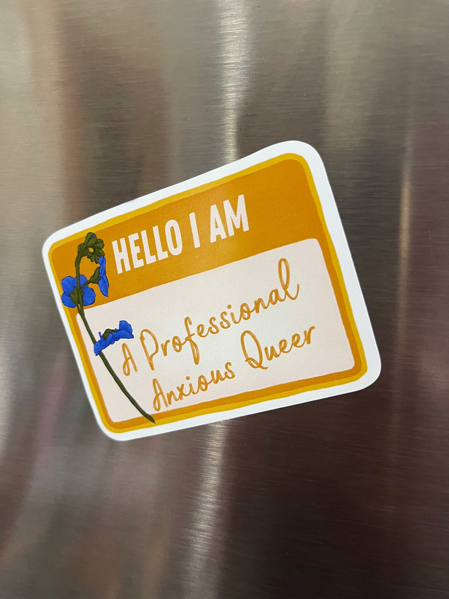 Hello I Am A Professional Anxious Queer: LGBTQ Pride Magnet