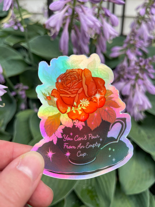 You Can't Pour From An Empty Cup: Holographic Feminist Sticker