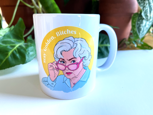 Stay Golden Bitches, Rose Nylund, Betty White: Feminist Mug