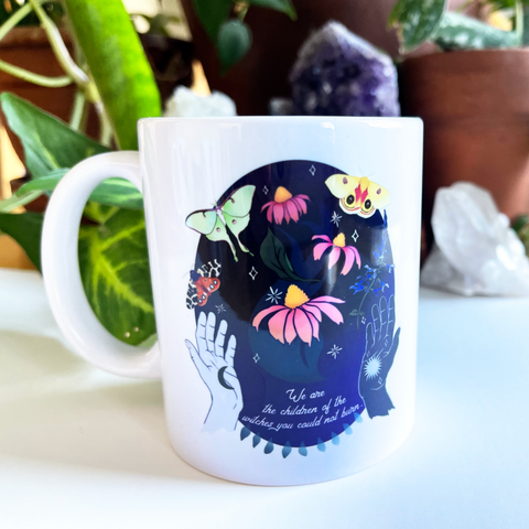 We Are The Children Of The Witches You Could Not Burn: Feminist Mug